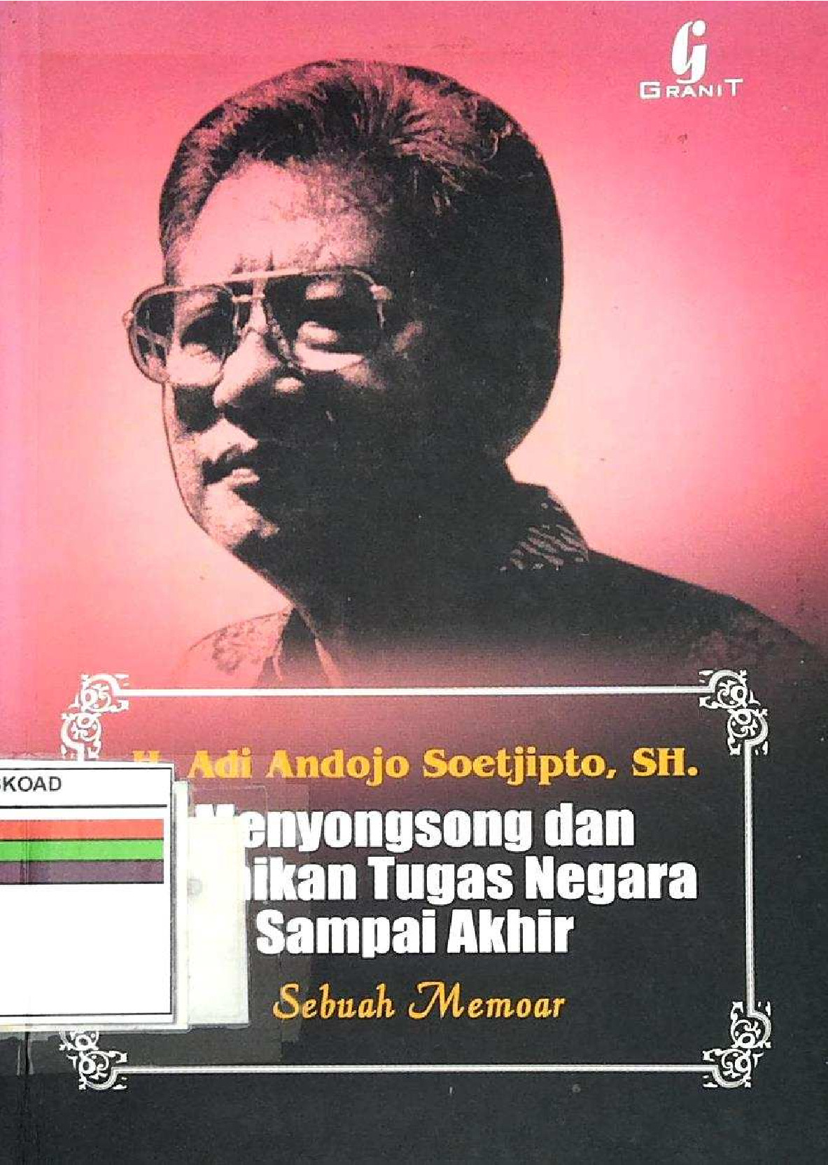 Menyongsong Dan Tunaikan Tugas Negara Sampai Akhir